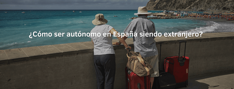 cómo ser autónomo en España siendo extranjero