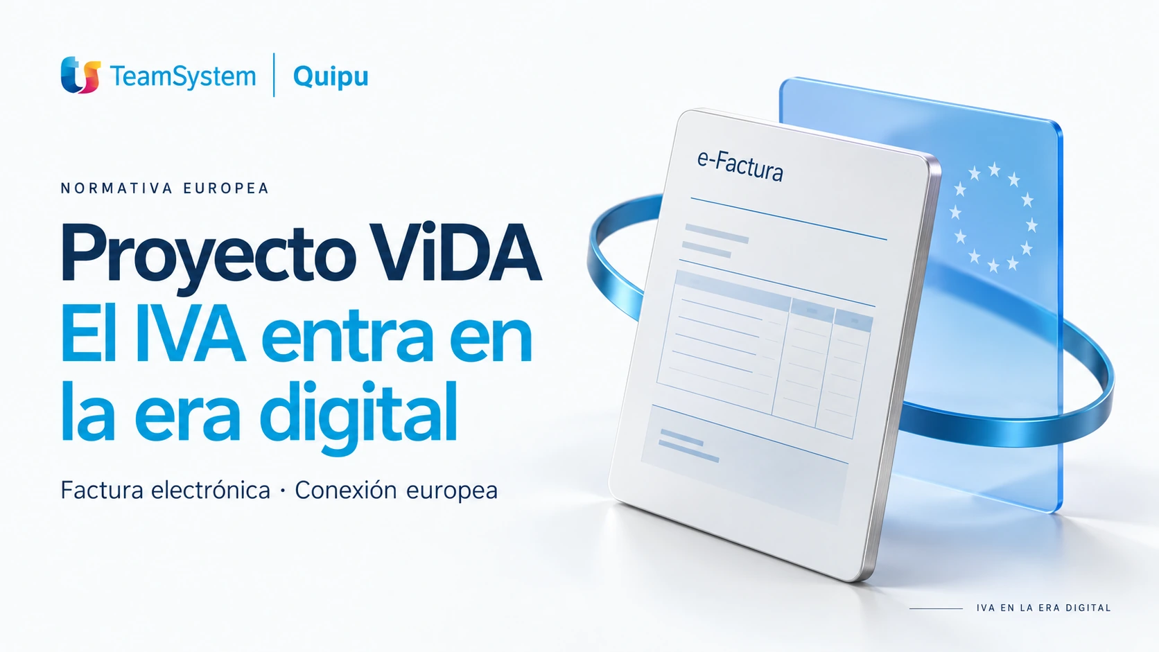 Proyecto ViDA: el IVA entra en la era digital, ilustrado con una factura electrónica y una conexión europea